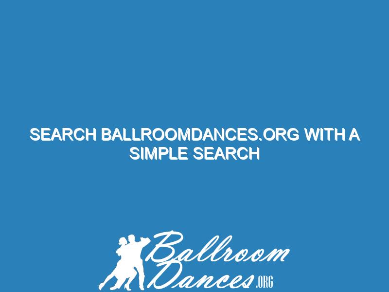 Search ballroomdances.org with a Simple Search Engine
